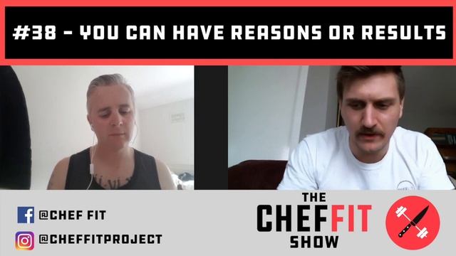 #38 - Chef Fit Podcast - You can have reasons or results! смотреть онлайн
