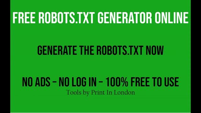 Generate Robots.txt for your site-free robots.txt generator-Tools By Print In London Printing Londo смотреть онлайн