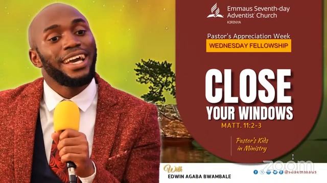 EMMAUS CHURCH MID-WEEK FELLOWSHIP //CLOSE YOUR WINDOWS // EDWIN AGABA BWAMBALE смотреть онлайн