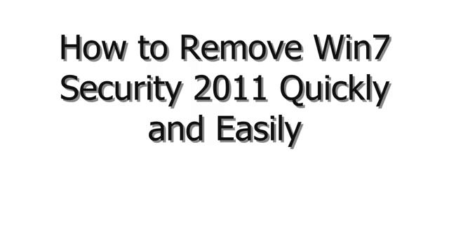 Remove Win7 Security 2011 in 4 Easy Steps смотреть онлайн