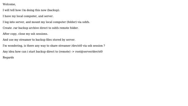 Unix & Linux: Can i share my local tape device to server via ssh session ? (backup purpose) смотреть онлайн
