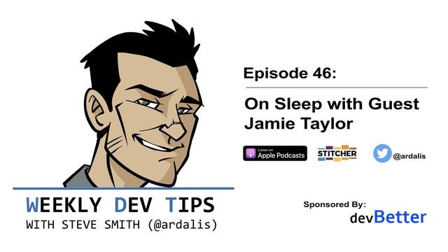 Weekly Dev Tips 46: On Sleep with Guest Jamie Taylor смотреть онлайн