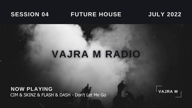 Vajra M Radio: Session 04 - Future House Mix смотреть онлайн