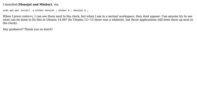 Both 'minbar' and 'monajat' programs dont show up in the Unity Top Bar for Ubuntu 14.04, please... смотреть онлайн