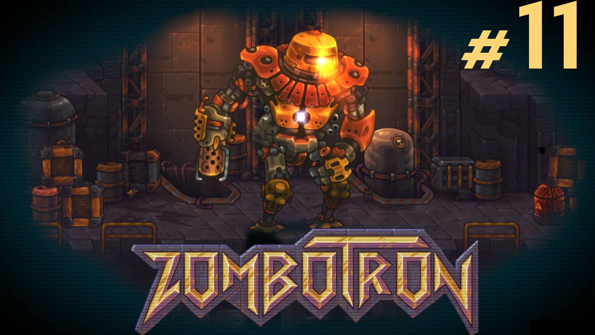 Zombotron ➤ [Прохождение #11] ➤ ФИНАЛ!!! Босс Машина войны!