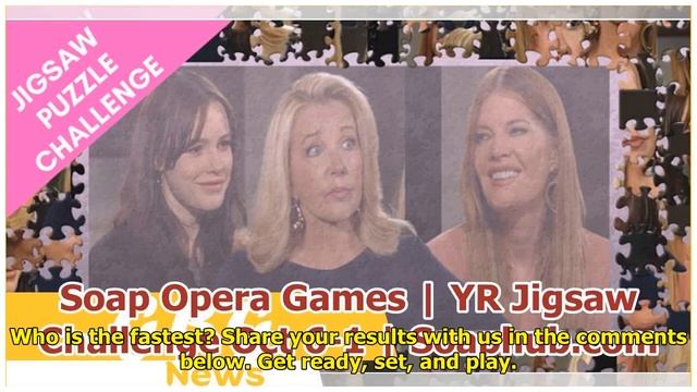 Soap Opera Games | GH Jigsaw Challenge Oct 6-6 | Soaphub.com смотреть онлайн