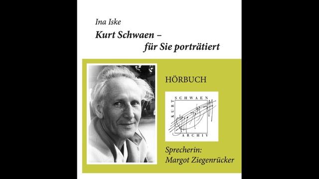 Kurt Schwaen. Musiktheater - Für Sie Porträtiert Von Ina Iske