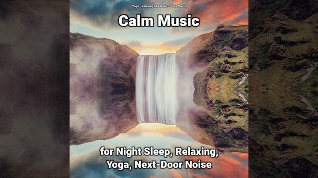 Calm Music for Night Sleep and Next-Door Noise Pt. 66 смотреть онлайн