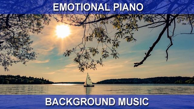 Emotional Piano (Background Music) смотреть онлайн