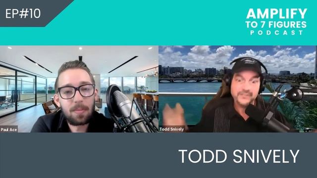 Ep #10 How to make $100 million the hard way with Todd Snively смотреть онлайн
