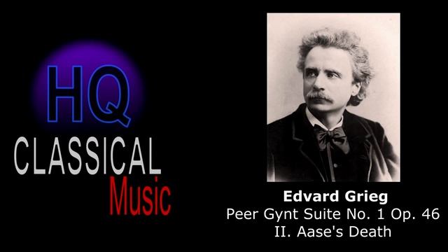 GRIEG (FULL) Peer Gynt Suite No.1 Op.46 High Quality Classical Music смотреть онлайн