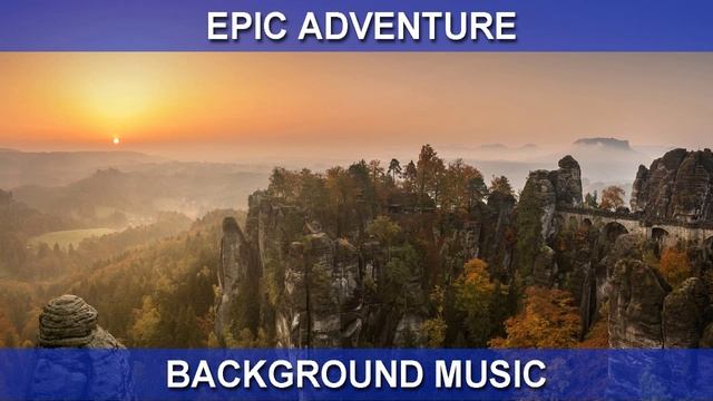 Epic Adventure (Background Music) смотреть онлайн
