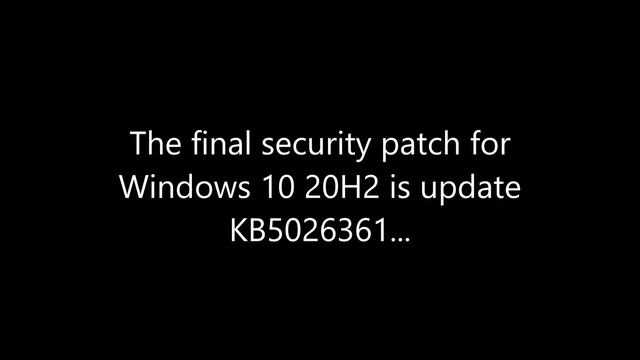 Final security patch for Windows 10 2009 (20H2) users... смотреть онлайн
