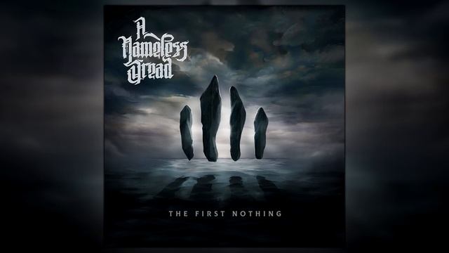 A Nameless Dread - The First Nothing (FULL ALBUM HD AUDIO) смотреть онлайн