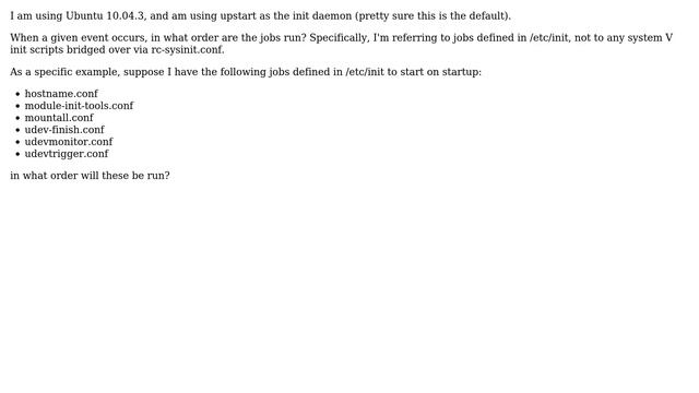 Unix & Linux: Upstart - when a given event occurs, in what order are the jobs run? (2 Solutions!!) смотреть онлайн