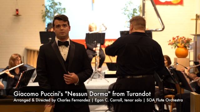 Puccini's "Nessun Dorma" from Turandot with Egan C. Carroll and SOA Flute Orchestra смотреть онлайн