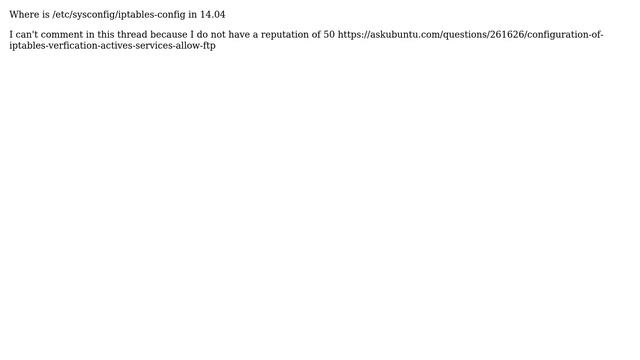 Ubuntu: Where is /etc/sysconfig/iptables-config in 14.04 смотреть онлайн