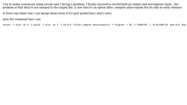 Unix & Linux: How to merge two audio input source using avconv? смотреть онлайн