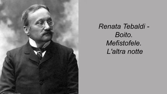 Renata Tebaldi - Boito. Mefistofele. L'altra Notte