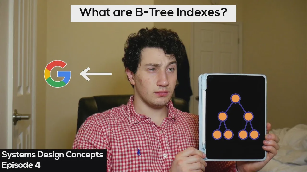 04 - How Do B-Tree Indexes Work？ ｜ Systems Design Interview