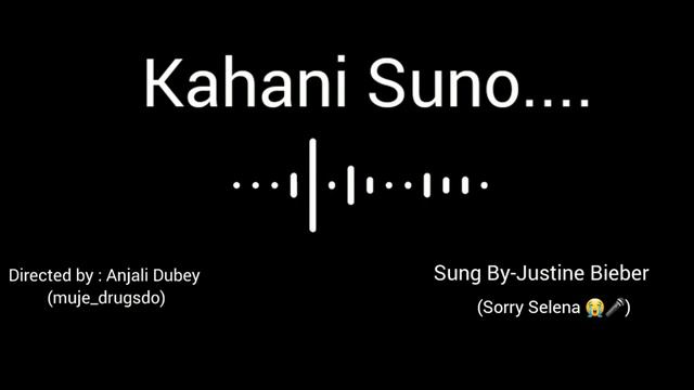 Kahani Suno By Justin Bieber| Anjali Dubey|