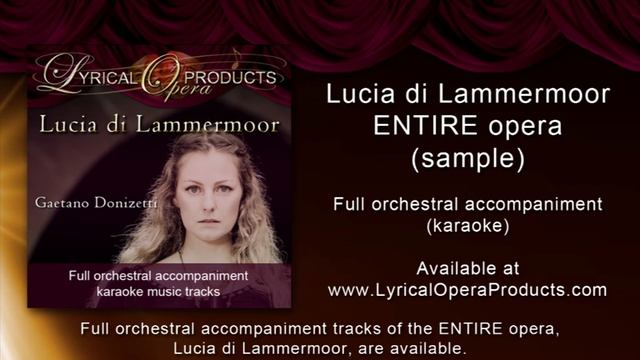Lucia di Lammermoor by Donizetti, ENTIRE opera (sample), accompaniment, karaoke смотреть онлайн