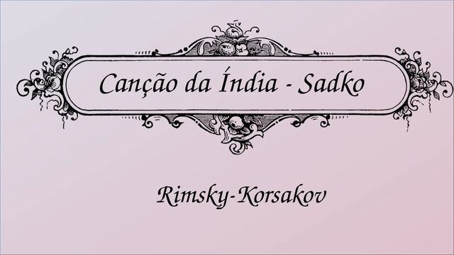 Canção da Índia - Song of India, by ‘Sadko’ смотреть онлайн