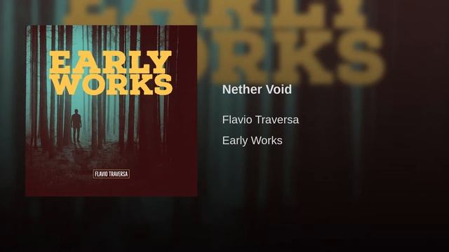 Flavio Traversa | Nether Void смотреть онлайн