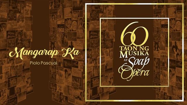Piolo Pascual - Mangarap Ka (Audio) 🎵 | 60 Taon Ng Musika At Soap Opera смотреть онлайн