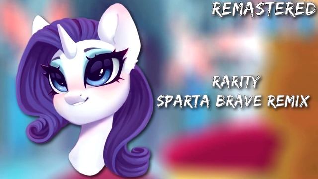 -remastered- Rarity | Sparta Brave Remix (without Chorus)