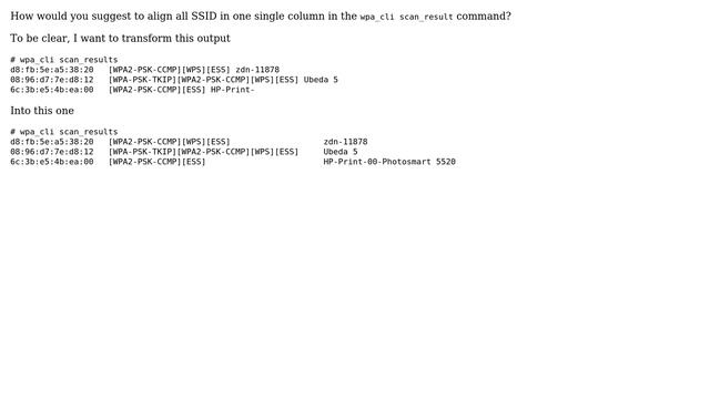Unix & Linux: How to format the output of "wpa_cli scan result" command in a well aligned column? смотреть онлайн