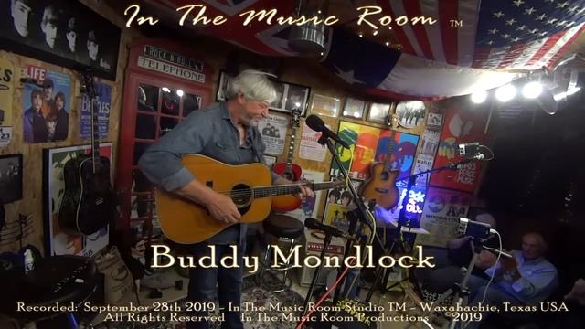 In The Music Room Studio Concert Buddy Mondlock set 2 of 2 смотреть онлайн