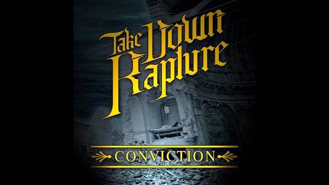 Take Down Rapture - Only The Brave смотреть онлайн