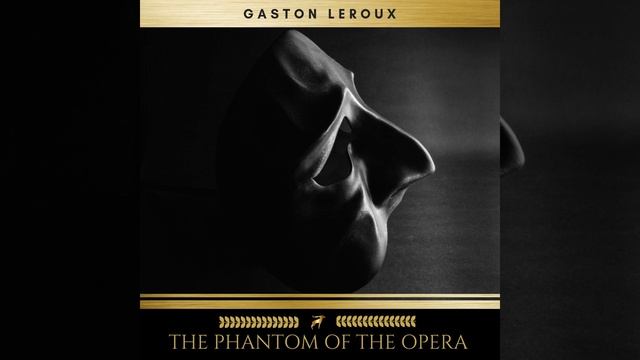 Chapter 53 - The Phantom of the Opera смотреть онлайн