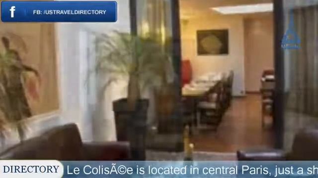 Hôtel Le Colisée - Paris Hotels, France смотреть онлайн