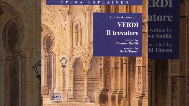 Opera Explained: Il trovatore: Leonora and Di Luna смотреть онлайн