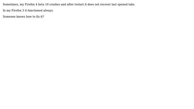 Firefox 4 beta 10 is not restoring tabs after crash смотреть онлайн