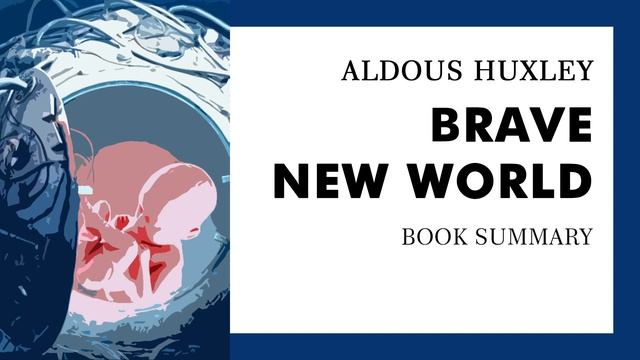 Aldous Huxley — "Brave New World" (summary) смотреть онлайн