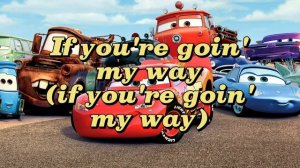 Cars- LIFE IS A HIGHWAY(LYRICS/TEKST)