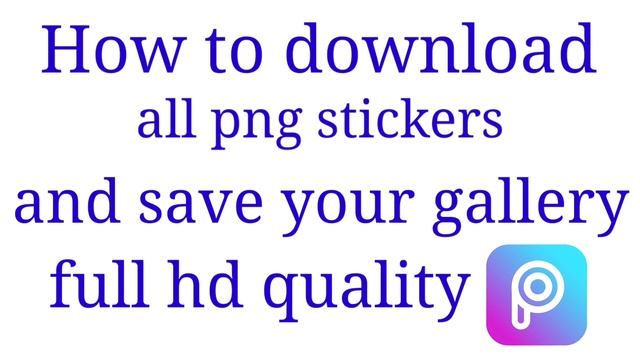 Png stickers download | Full HD quality | All png stickers download in picsart app | #stickers смотреть онлайн