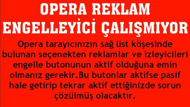Opera Reklam Engelleyici Çalışmıyor Sorunu Çözümü смотреть онлайн