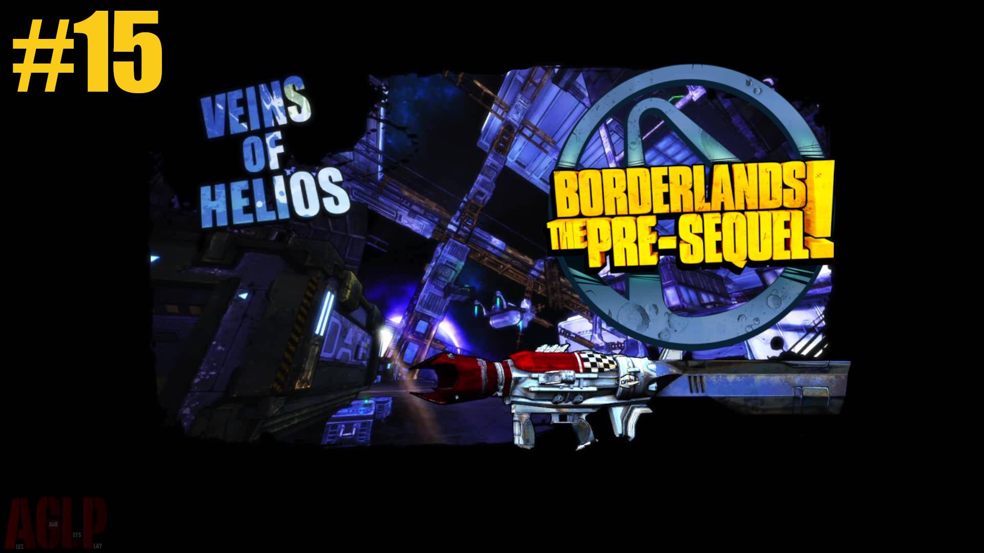 Borderlands The Pre-Sequel #15 ВЕНЫ ГЕЛИОСА смотреть онлайн
