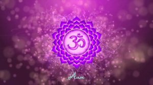 ☯ Мантра Аум Активация И Балансировка Коронной Чакры #Мантра АУМ #Сахасрара Чакры