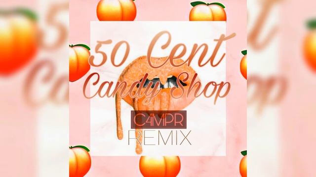 50 Cent - Candy Shop (C4MPR Remix) смотреть онлайн