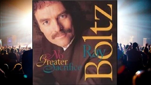 Ray Boltz No Greater Sacrifice 02 Brave New World смотреть онлайн