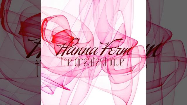 The greatest love (Pop Version) смотреть онлайн