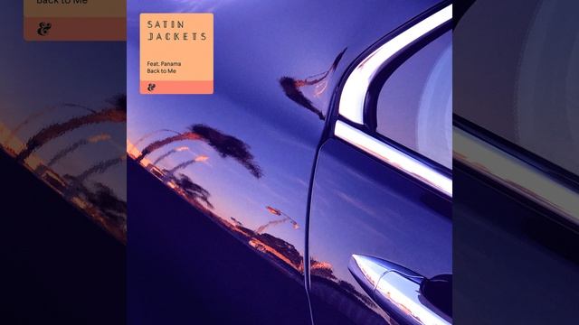 Satin Jackets feat. Panama - Back To Me смотреть онлайн