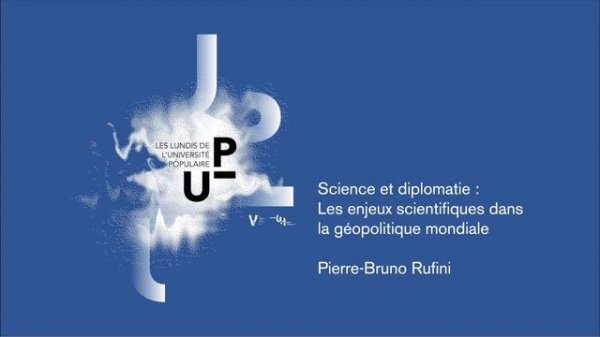 UP 2015/2016 - Science et diplomatie - Pierre-Bruno RUFFINI
