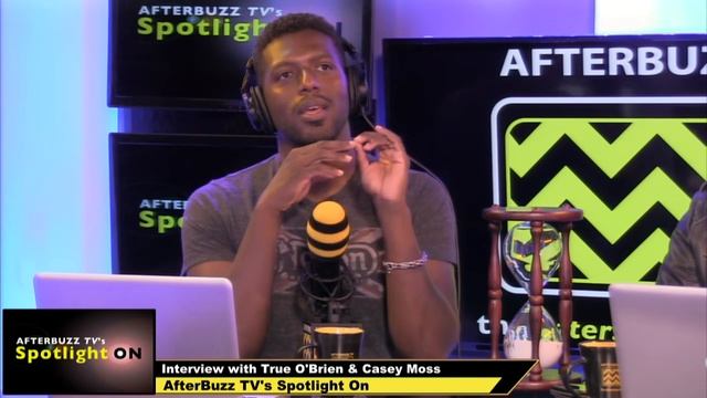 Spotlight On Interview With True O'Brien & Casey Moss (Original Airdate July 2016)