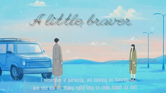 [Lyrics + Vietsub] A little braver - New Empire смотреть онлайн